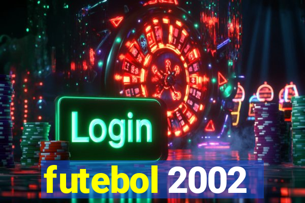 futebol 2002